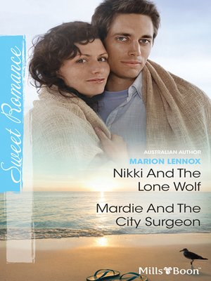 cover image of Nikki and the Lone Wolf/Mardie and the City Surgeon